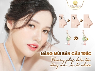 MŨI CẤU TRÚC - GIẢI PHÁP THẨM MỸ HOÀN HẢO CHO DÁNG MŨI ĐẸP