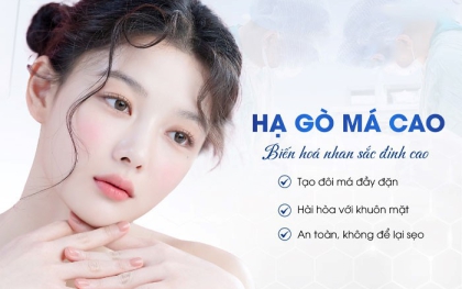 Hạ gò má có được vĩnh viễn không và chia sẽ từ BS Thẩm Mỹ HUỲNH PHÁT